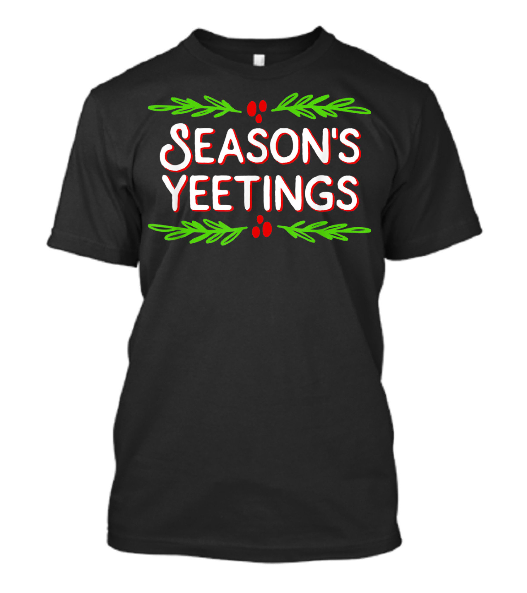 Season's Yeetings Festive Holiday Yeet T-Shirt