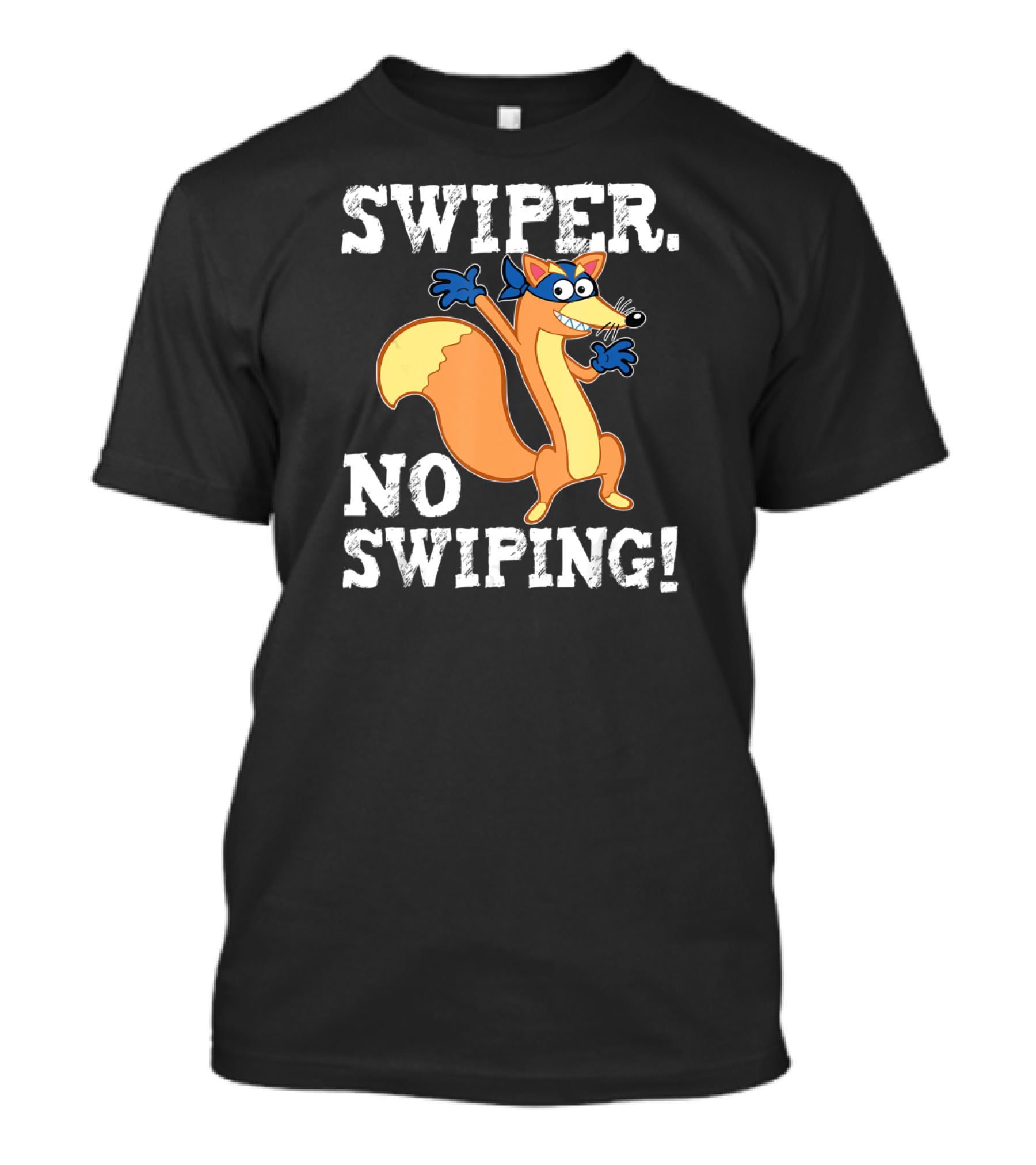 Swiper No Swiping Funny Fox Animated Character Warning T-Shirt