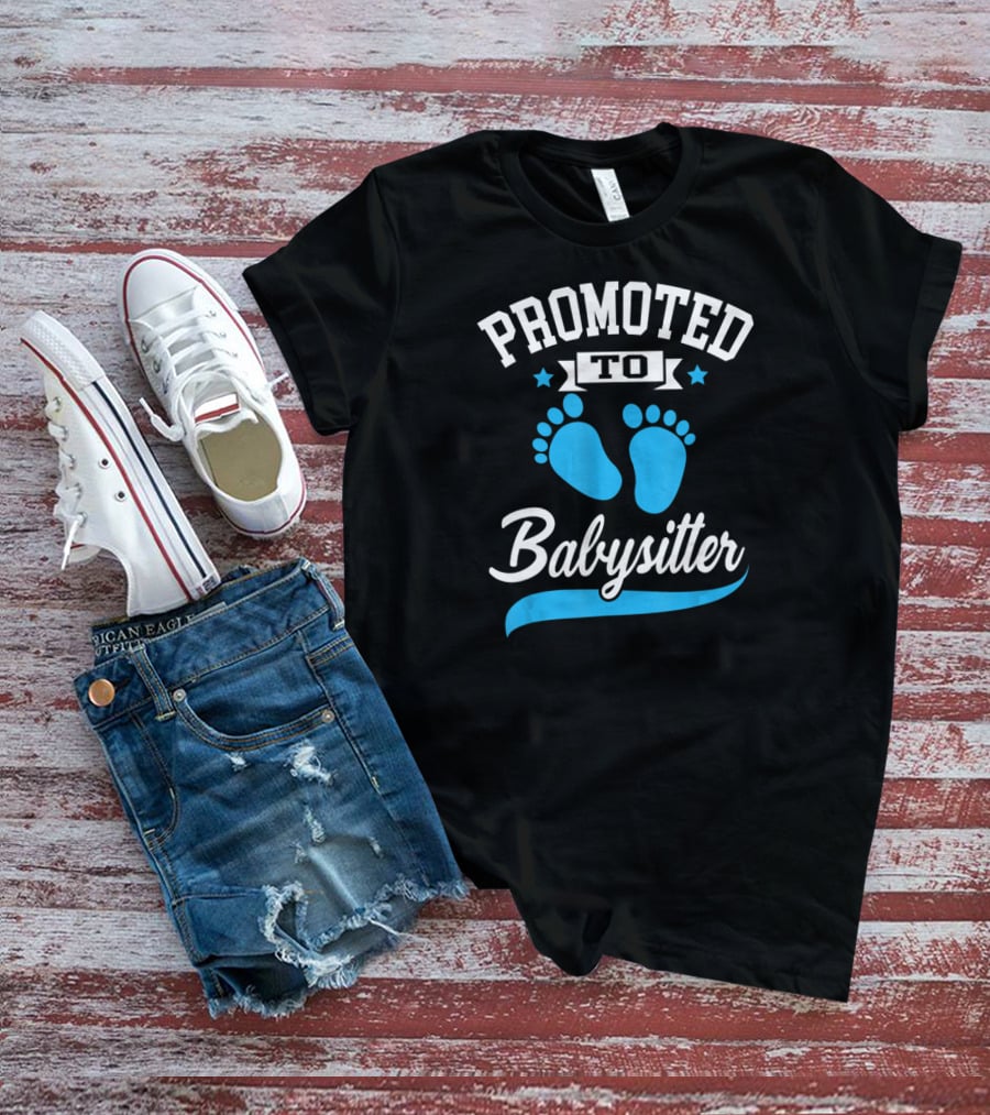 Promoted To Babysitter Blue Baby Footprints T-Shirt