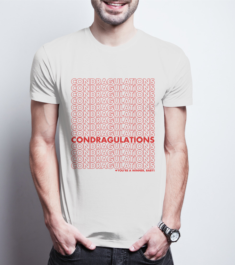 CONDRAGULATIONS You're A Winner Baby RuPaul Drag Race Catchphrase T-Shirt