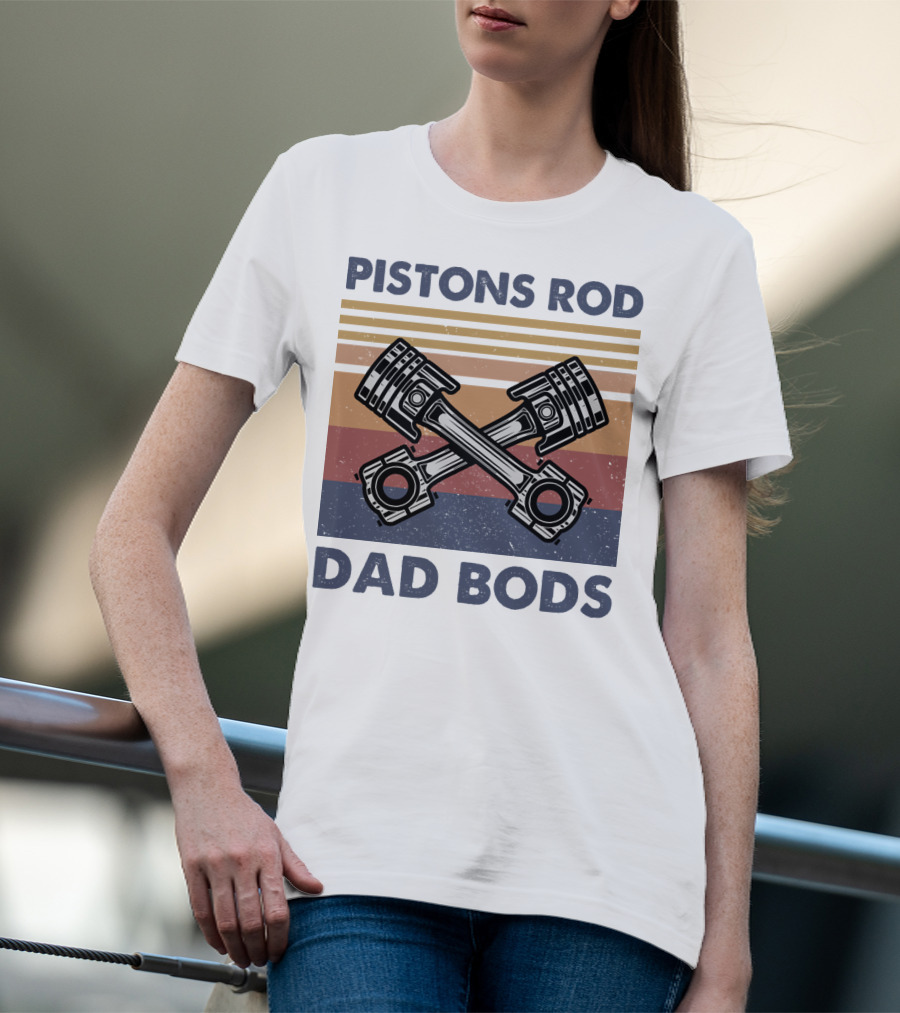 Pistons Rod Dad Bods Vintage Stripes Retro Car T-Shirt