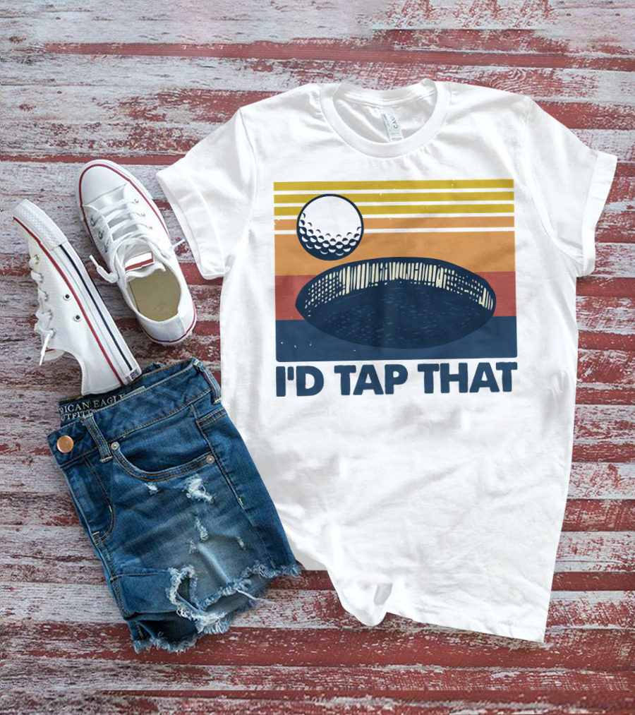 I'd Tap That Golf Ball Vintage T-Shirt