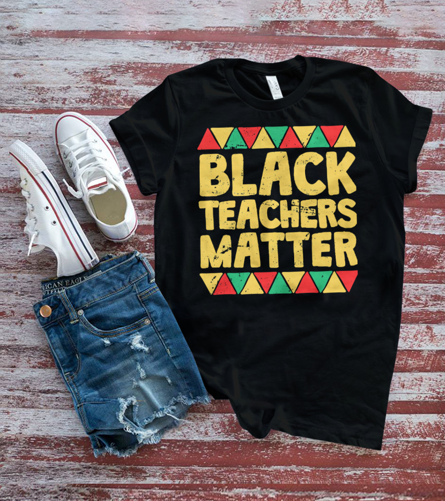 Black Teachers Matter History Month African Colors T-Shirt