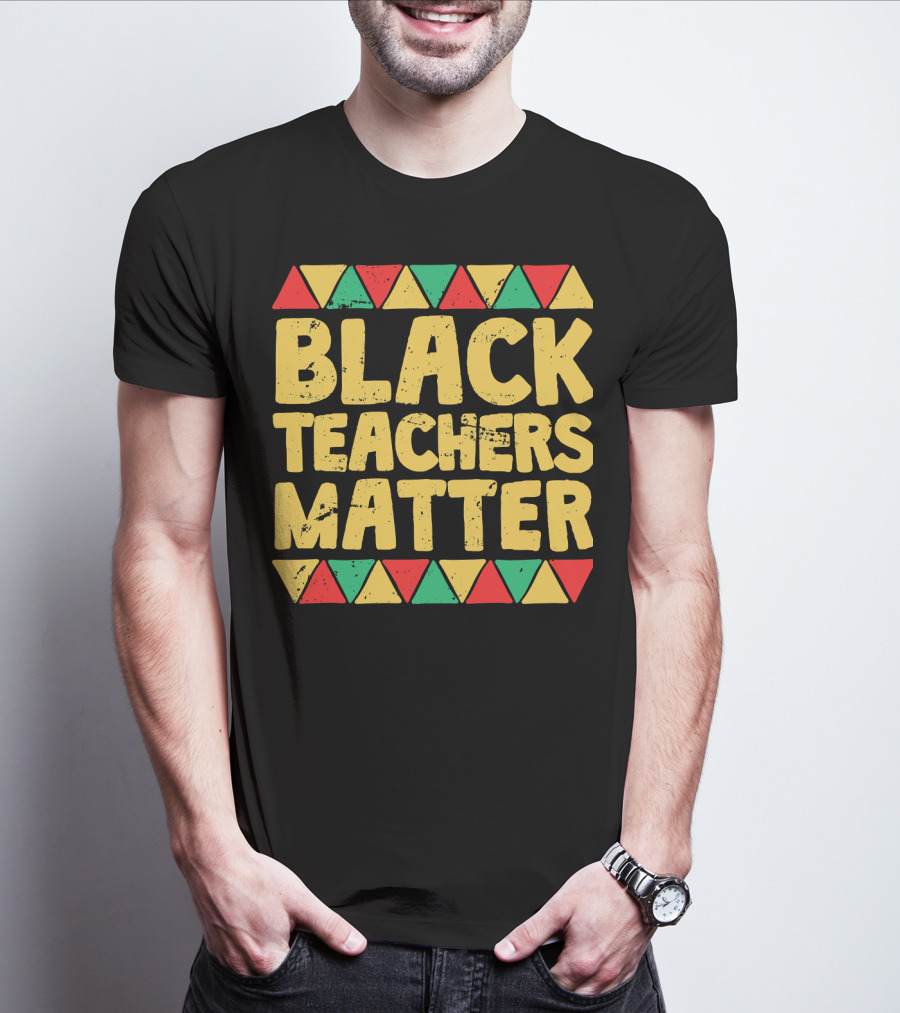 Black Teachers Matter History Month African Colors T-Shirt