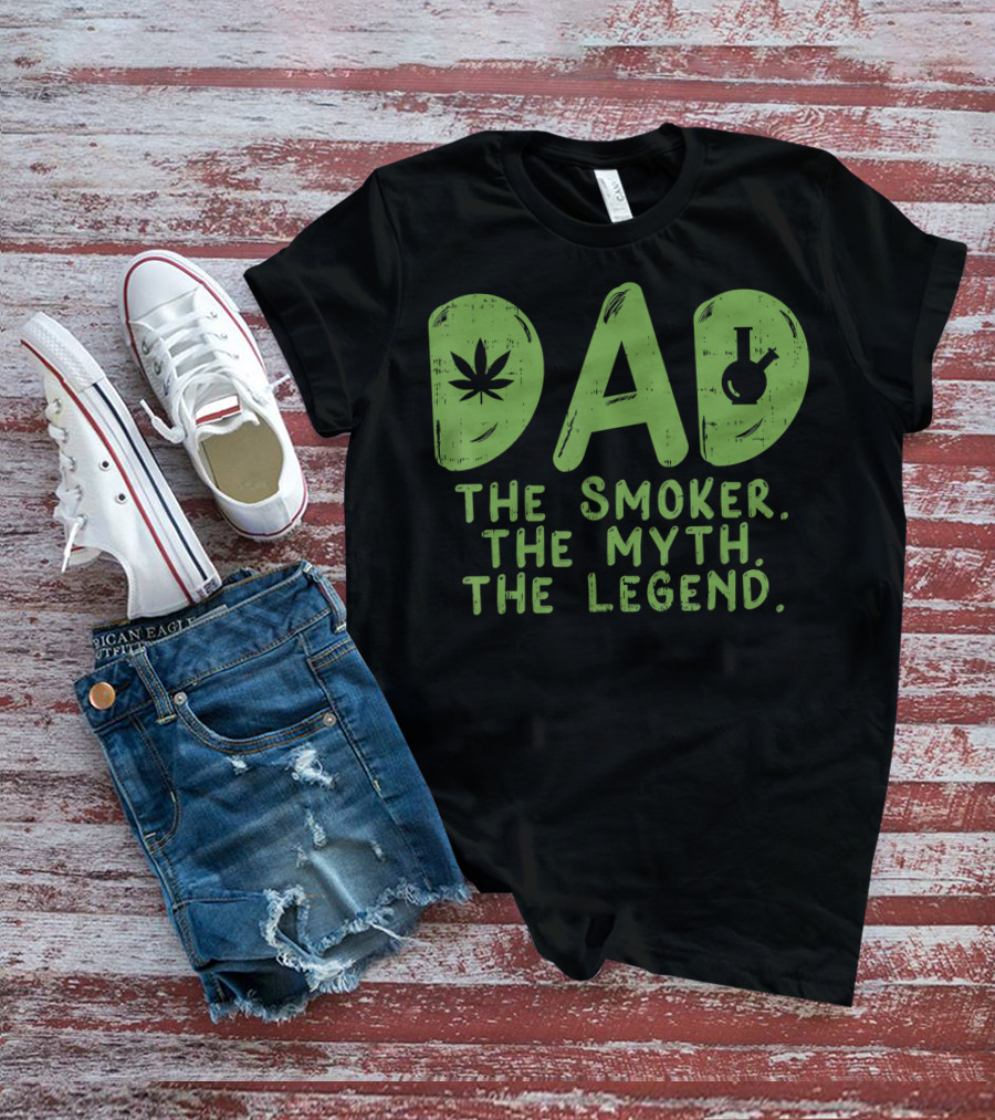 Dad The Smoker The Myth The Legend T-Shirt