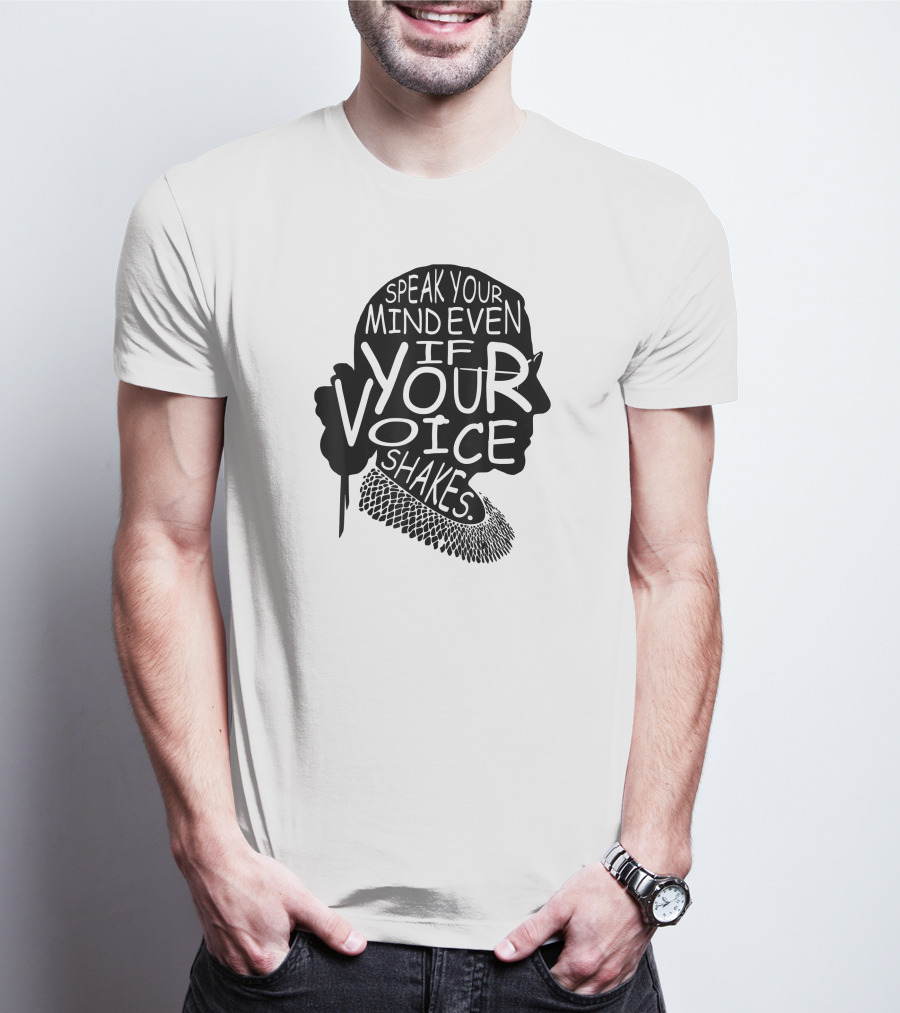 Speak Your Mind Even If Your Voice Shakes T-Shirt