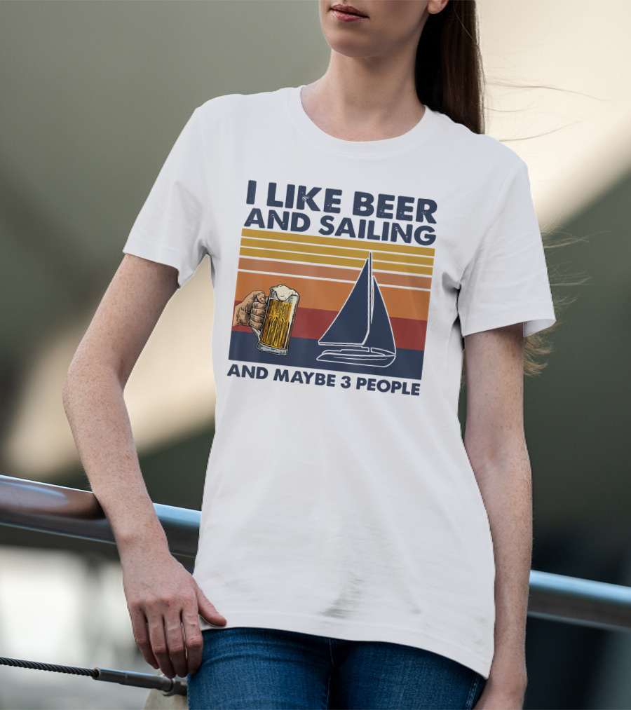 I Like Beer And Sailing With Maybe 3 People Retro Sailboat And Beer Mug T-Shirt