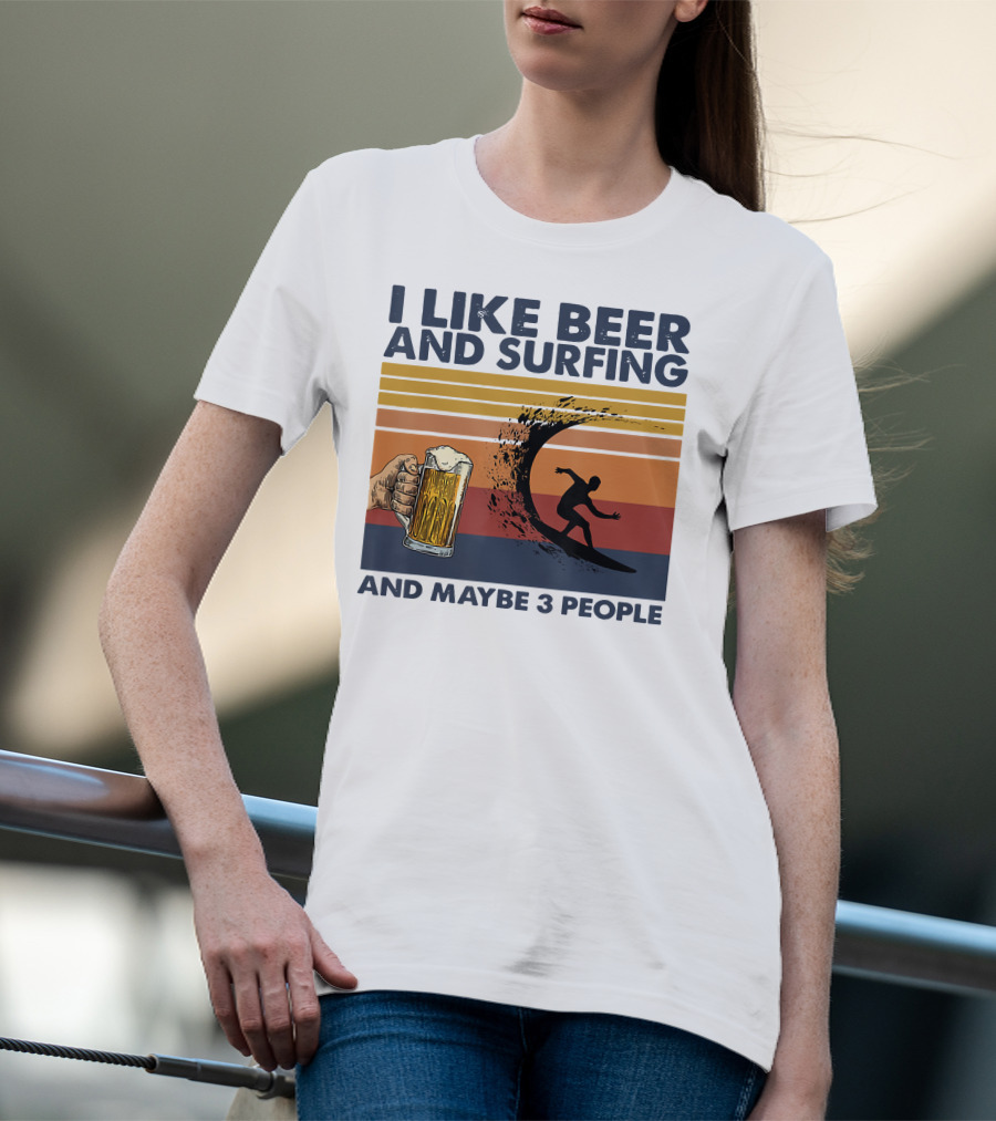 I Like Beer And Surfing And Maybe 3 People Retro Surfboard Wave Beer Glass T-Shirt