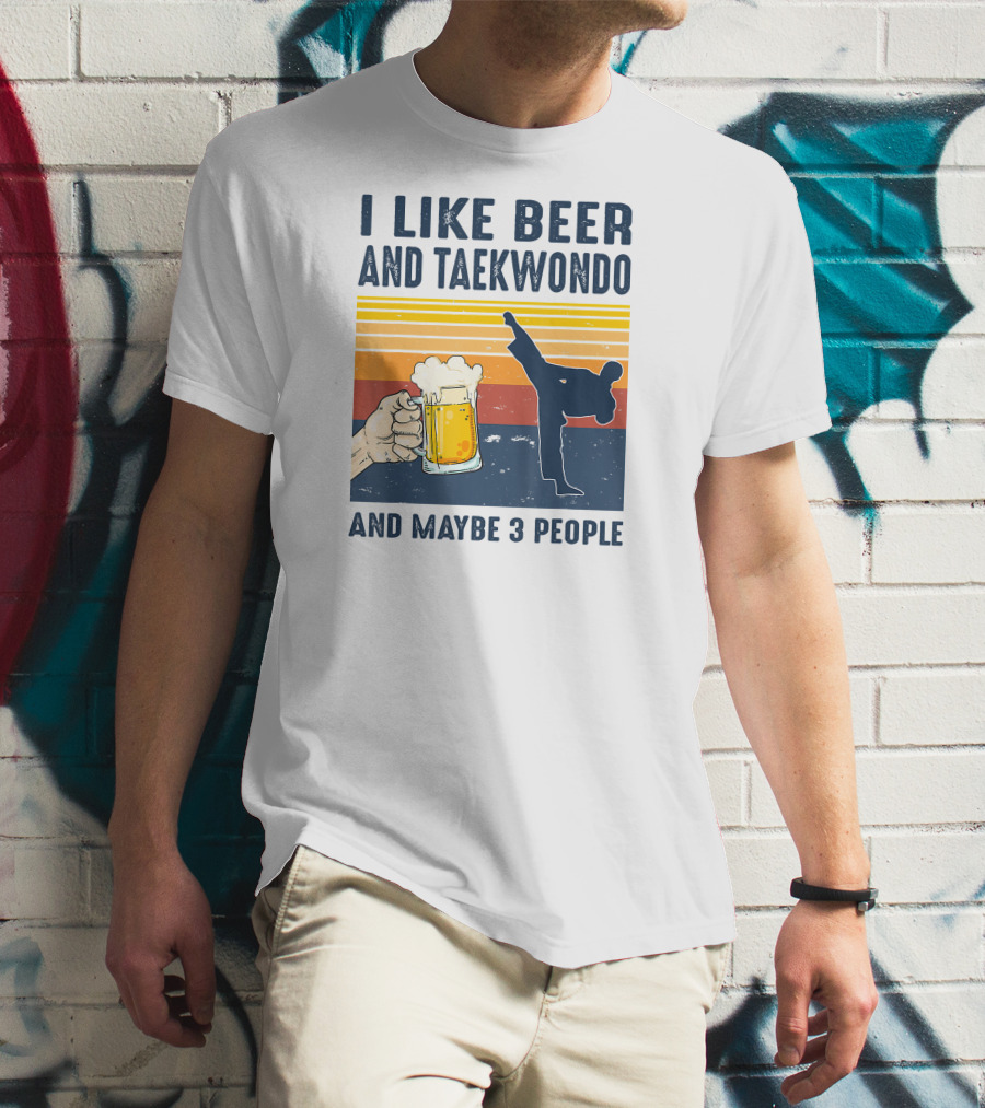I Like Beer And Taekwondo And Maybe 3 People Retro T-Shirt