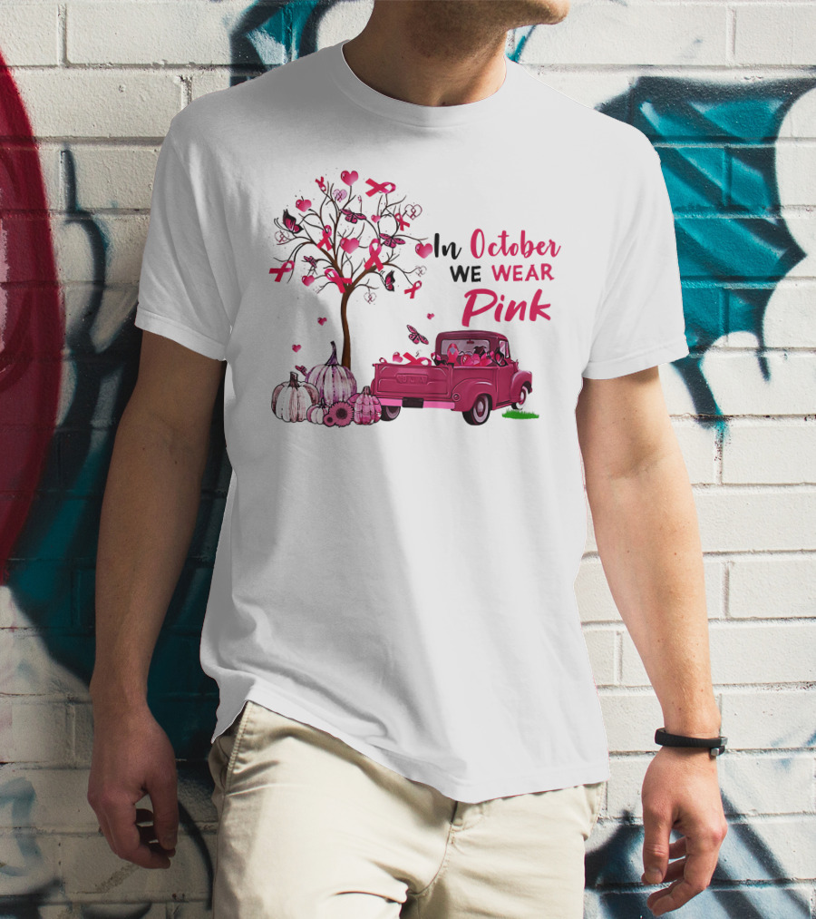 In October We Wear Pink Truck Pumpkins Breast Cancer Awareness T-Shirt