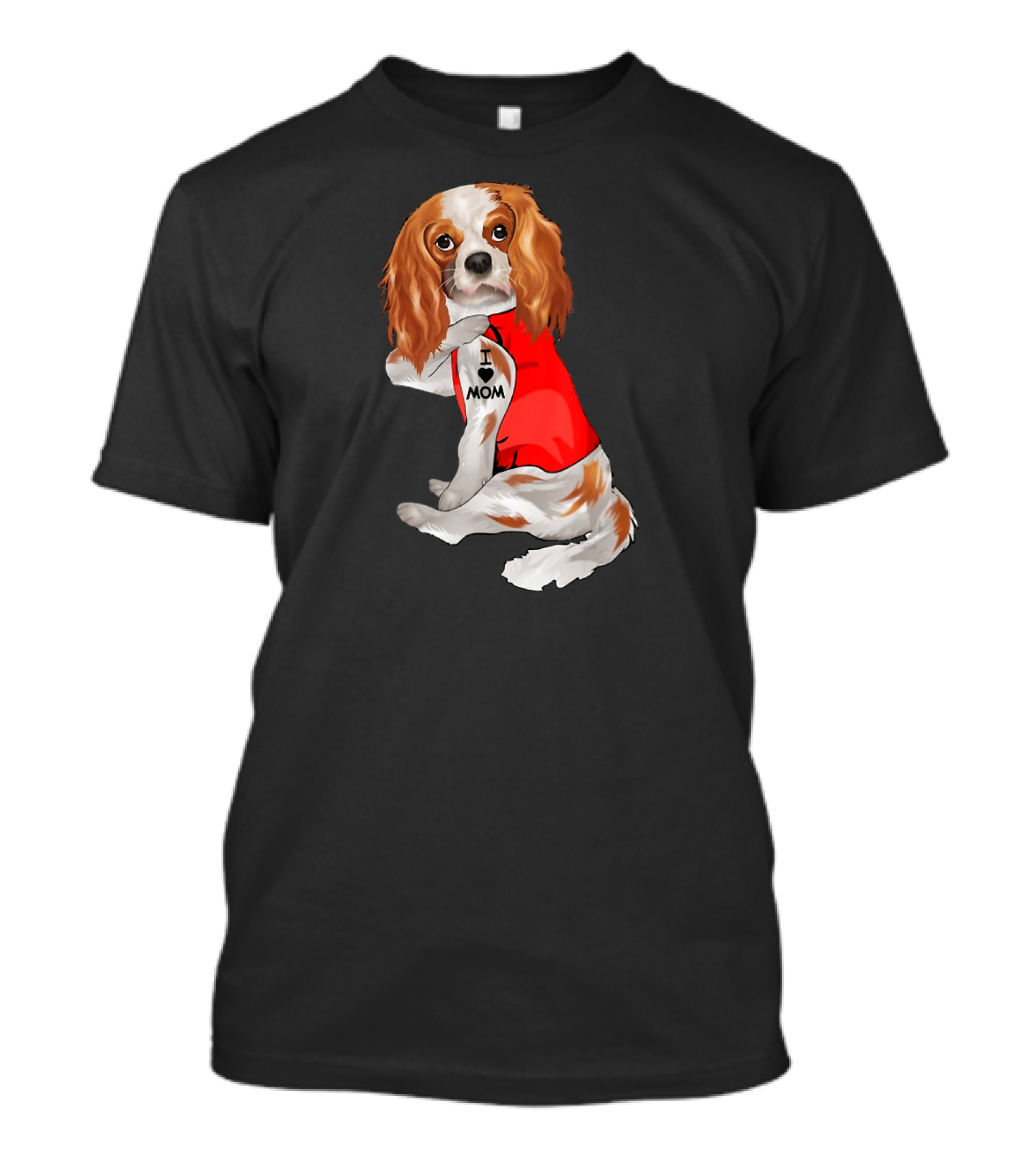 I Love Mom Funny Cavalier King Charles Spaniel Tattoo T-Shirt