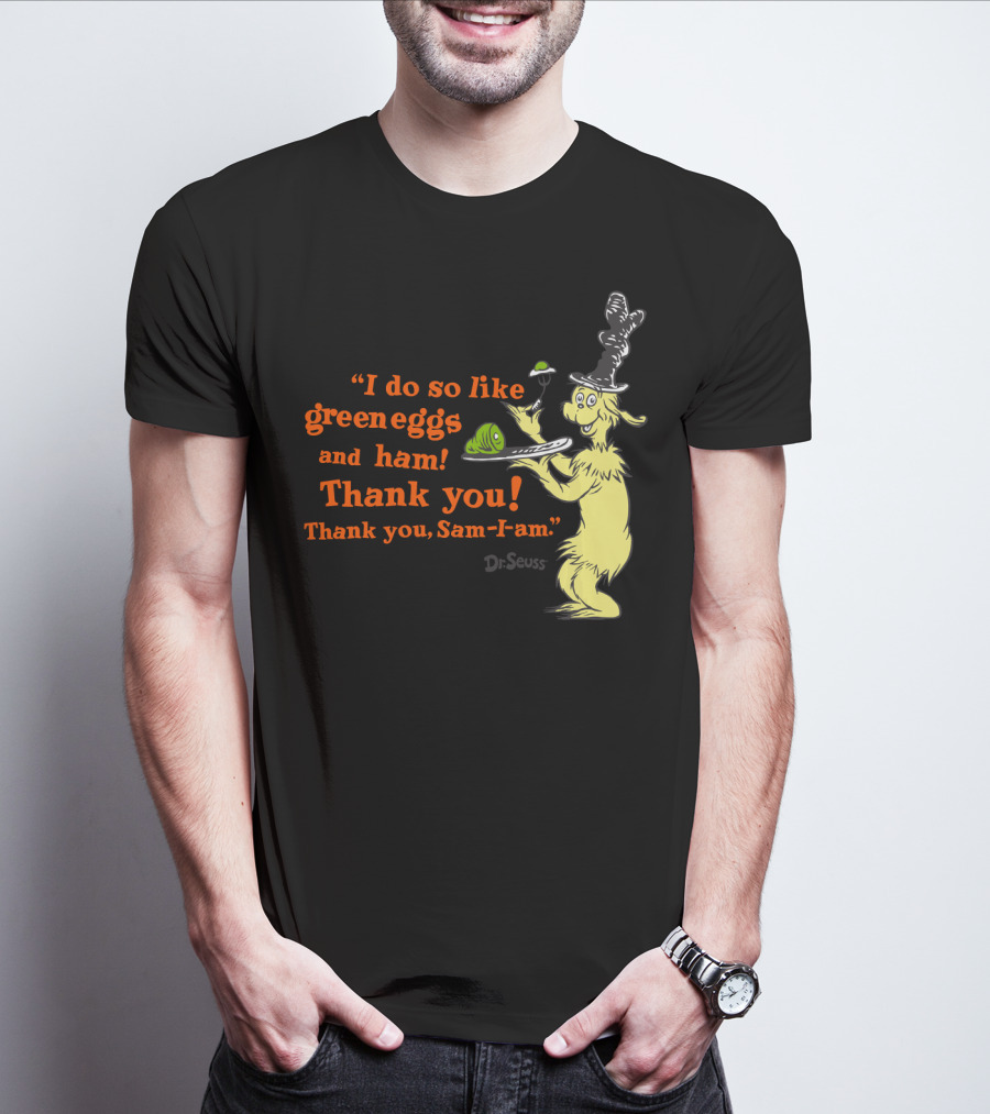 Dr. Seuss I Do So Like Green Eggs And Ham Thank You Sam-I-Am T-Shirt