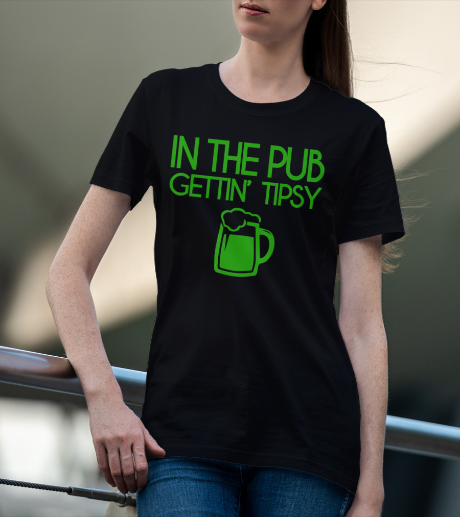 In The Pub Gettin' Tipsy Beer Mug Fun酒精 Hash雰囲気 T-Shirt