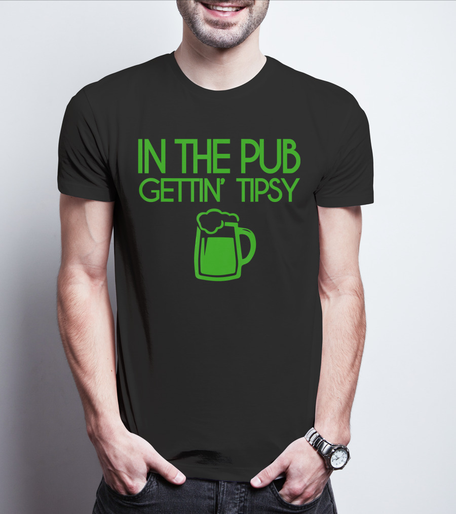 In The Pub Gettin' Tipsy Beer Mug Fun酒精 Hash雰囲気 T-Shirt