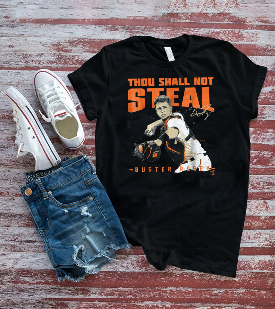 Thou Shall Not Steal Buster Posey Catcher T-Shirt