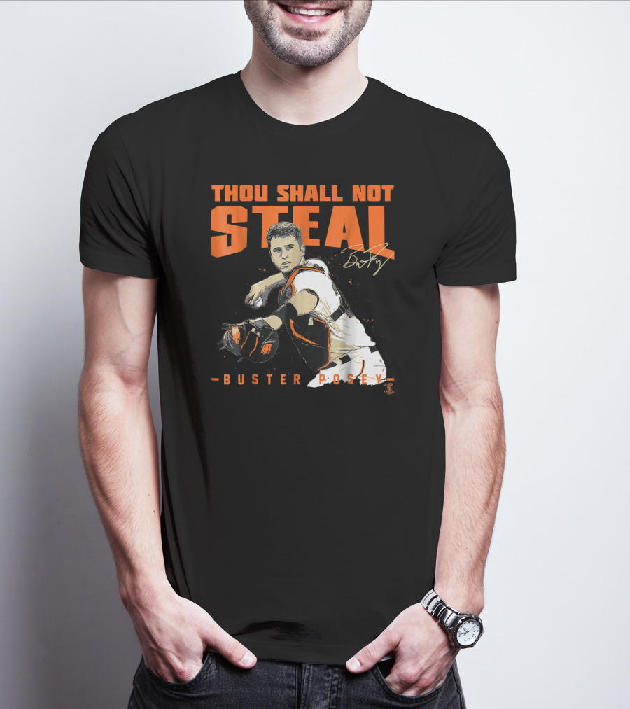 Thou Shall Not Steal Buster Posey Catcher T-Shirt