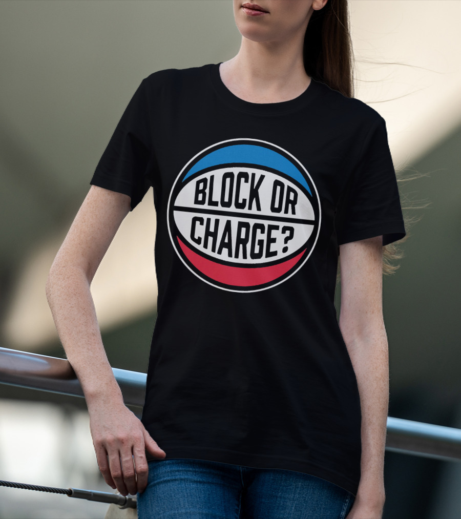 Block Or Charge Basketball Referee Call T-Shirt