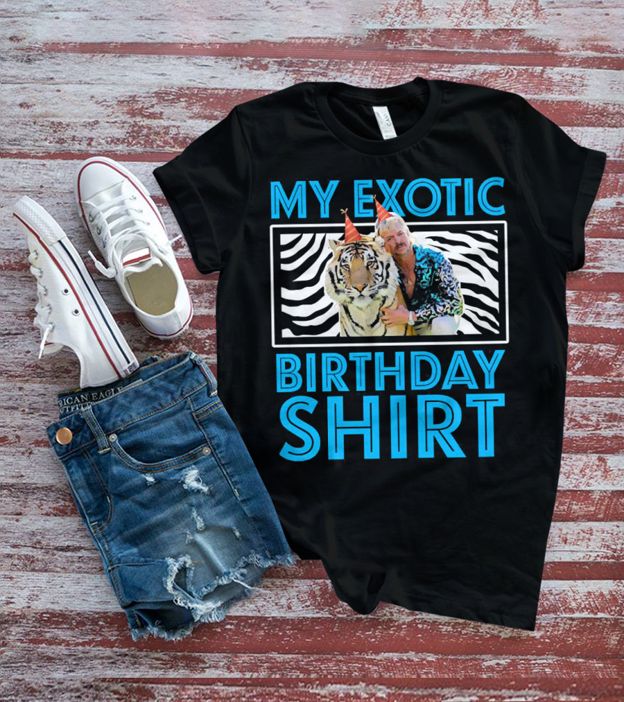 My Exotic Birthday Shirt Tiger T-Shirt