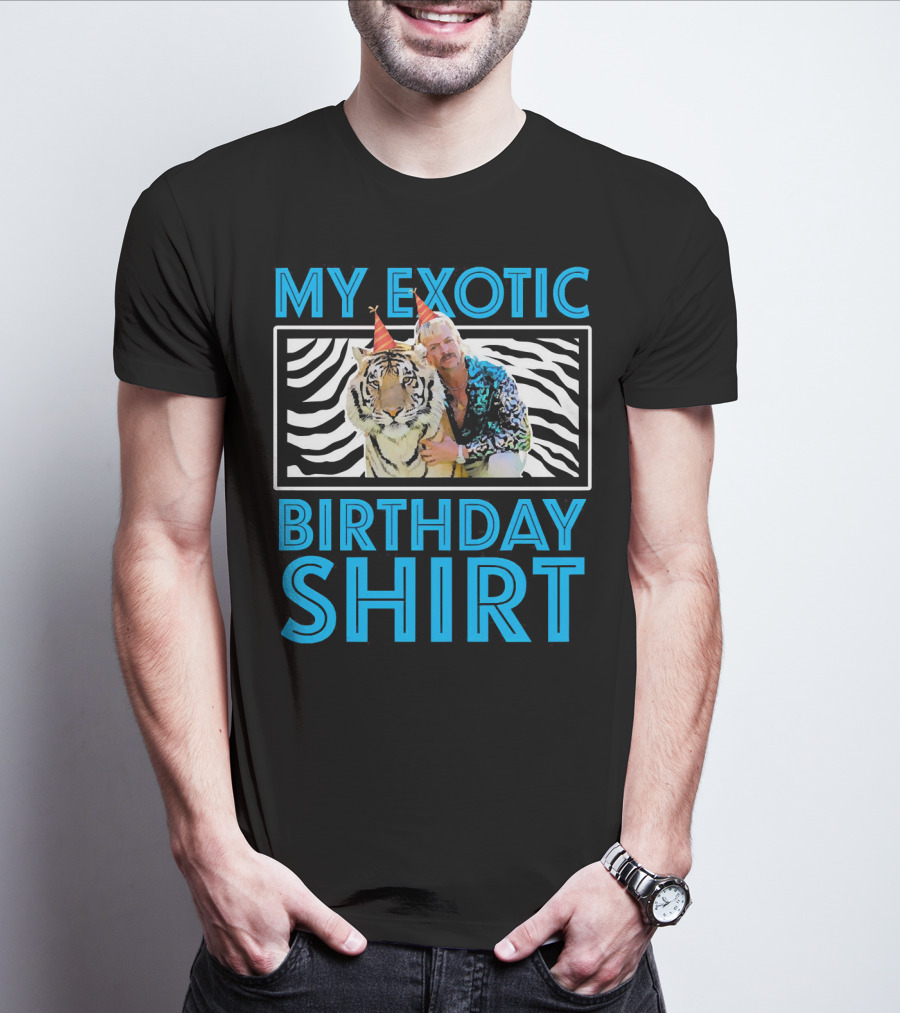 My Exotic Birthday Shirt Tiger T-Shirt