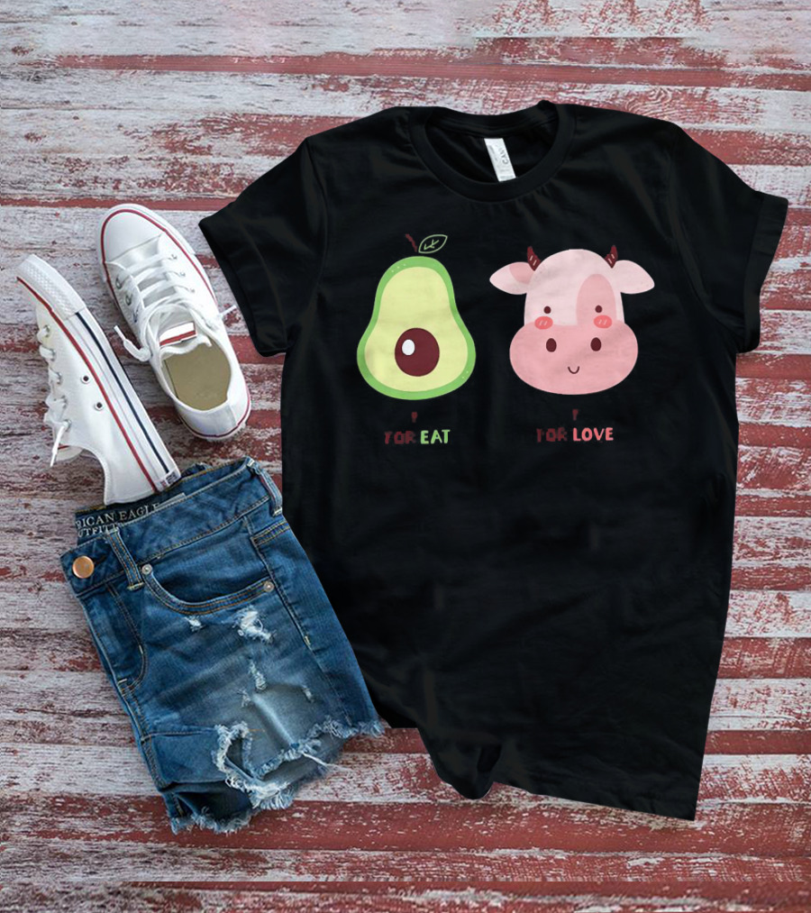 Avocado For Eat And Cow For Love T-Shirt