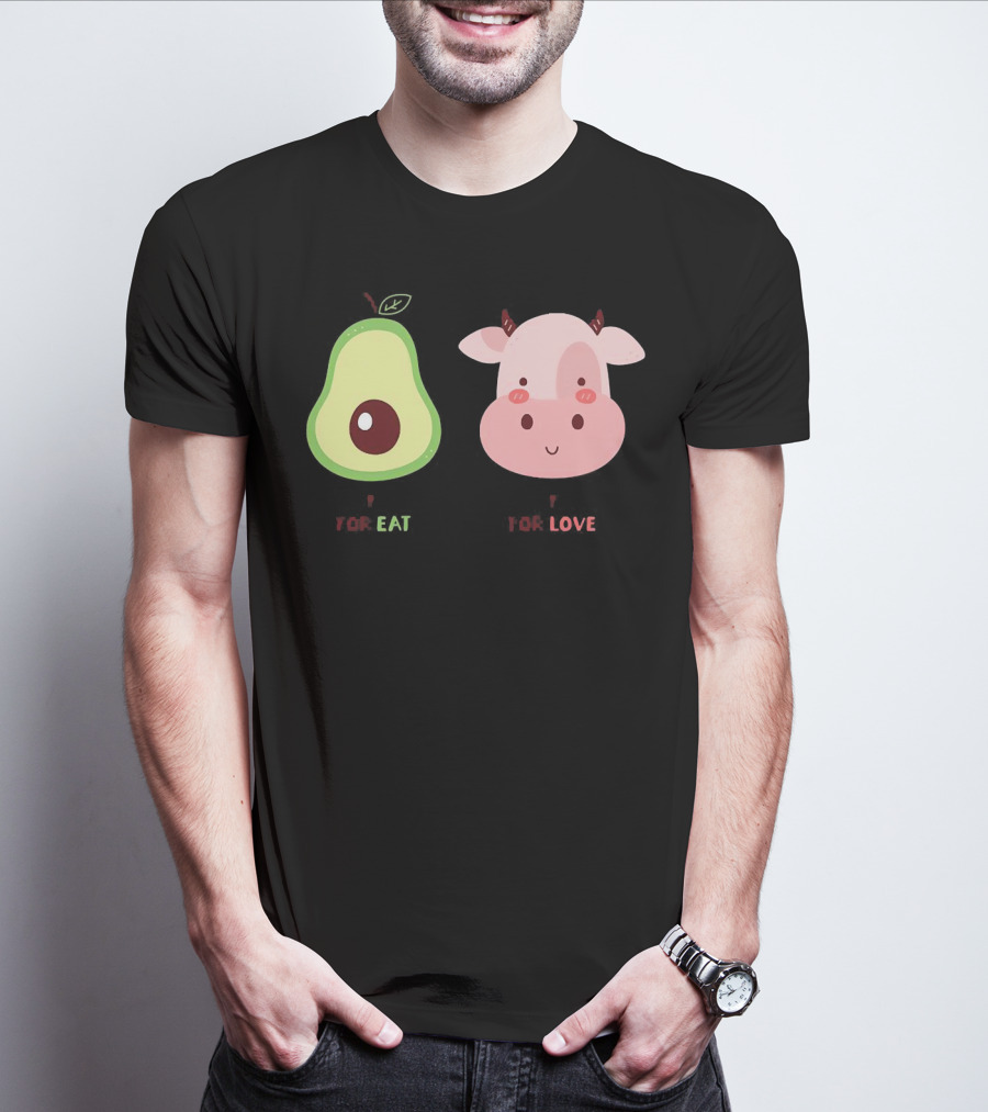 Avocado For Eat And Cow For Love T-Shirt
