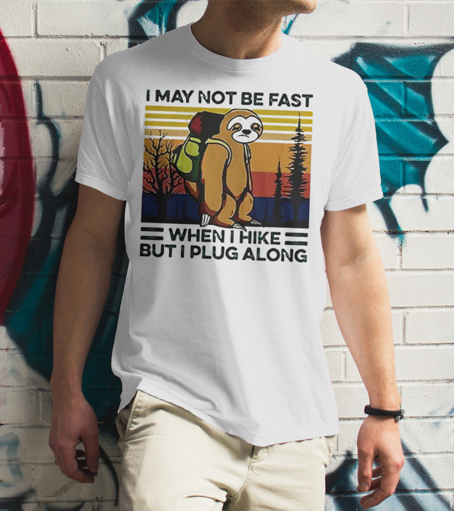 I May Not Be Fast When I Hike But I Plug Along Sloth Retro Forest Scene T-Shirt