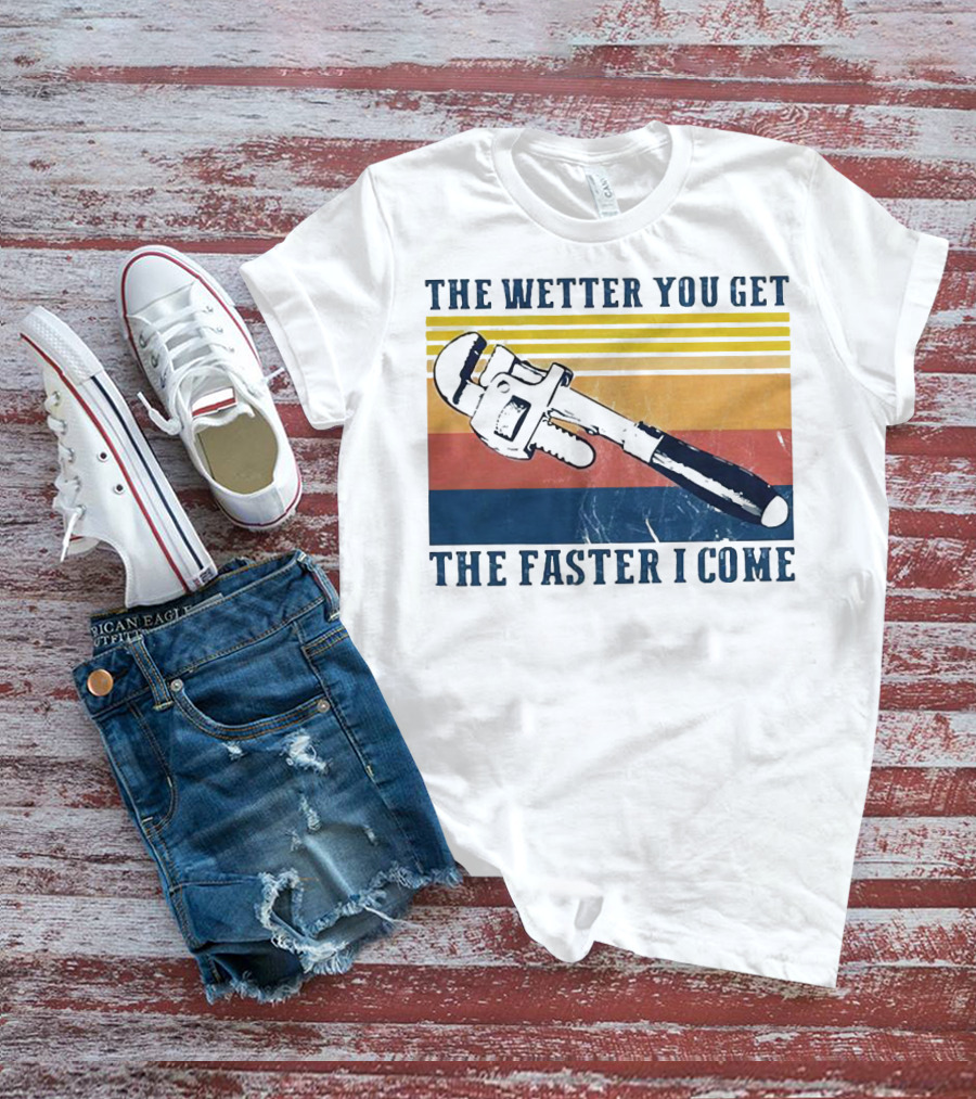 The Wetter You Get The Faster I Come Vintage Pipe Wrench Retro Stripes T-Shirt