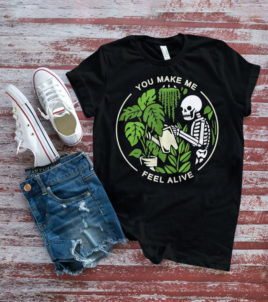 You Make Me Feel Alive Skeleton Watering Plants Botanical Circle T-Shirt