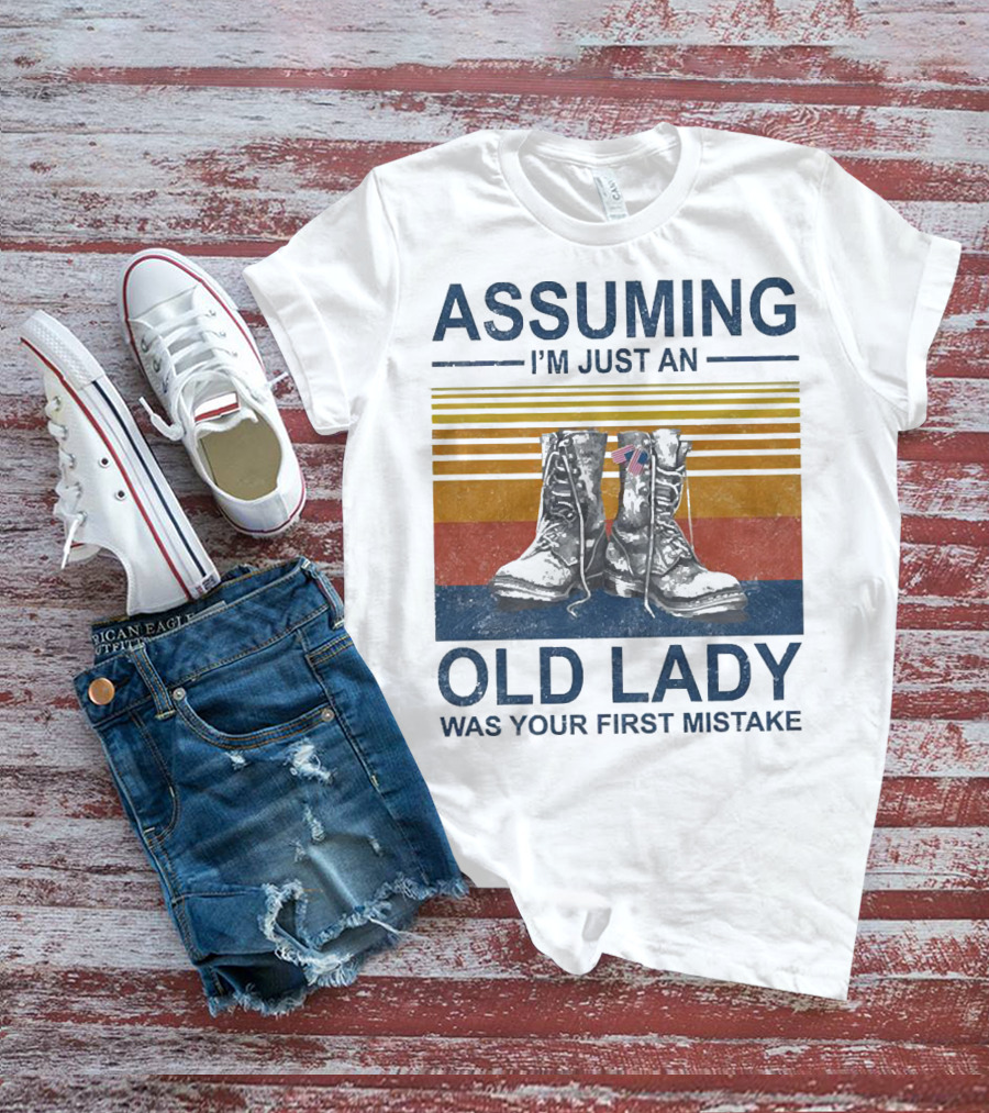 Assuming I’m Just An Old Lady Was Your First Mistake Veteran Boots With Flag And Stripes T-Shirt