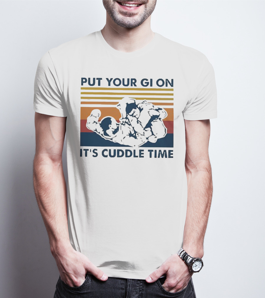 Put Your Gi On It’s Cuddle Time Vintage Grappling BJJ T-Shirt