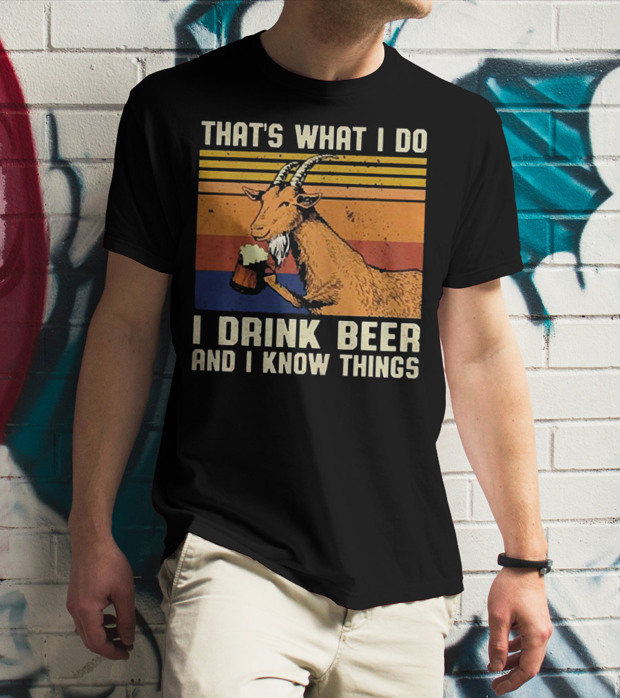 That's What I Do I Drink Beer And I Know Things Goat Vintage Stripes T-Shirt