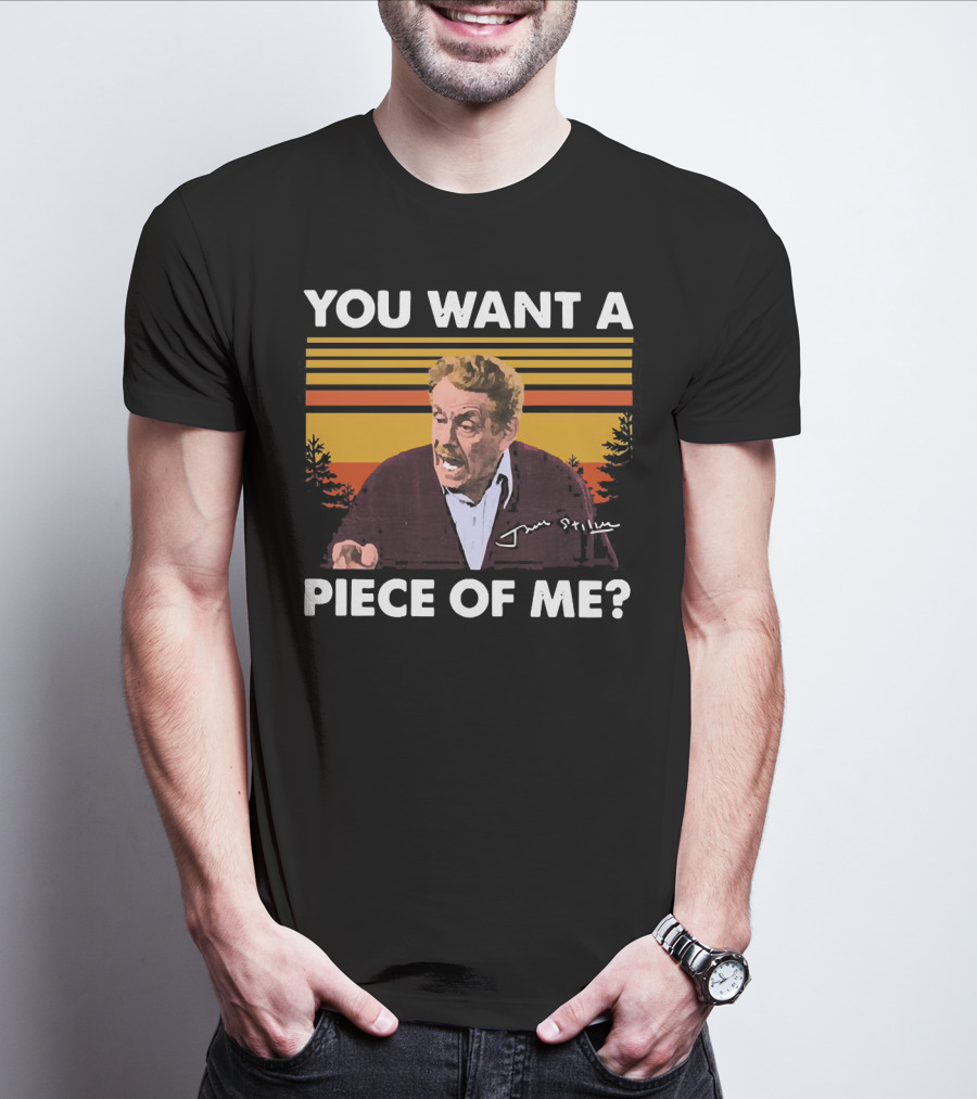 YOU WANT A PIECE OF ME SEINFELD JERRY STILLER CHARACTER T-Shirt