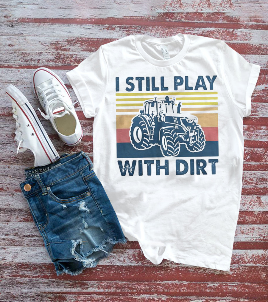 I Still Play With Dirt Tractor Retro Stripes T-Shirt