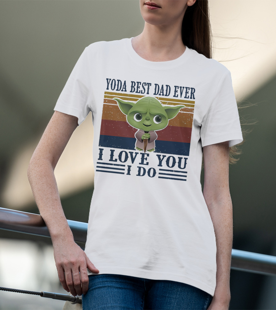 Yoda Best Dad Ever I Love You I Do Retro Colors T-Shirt
