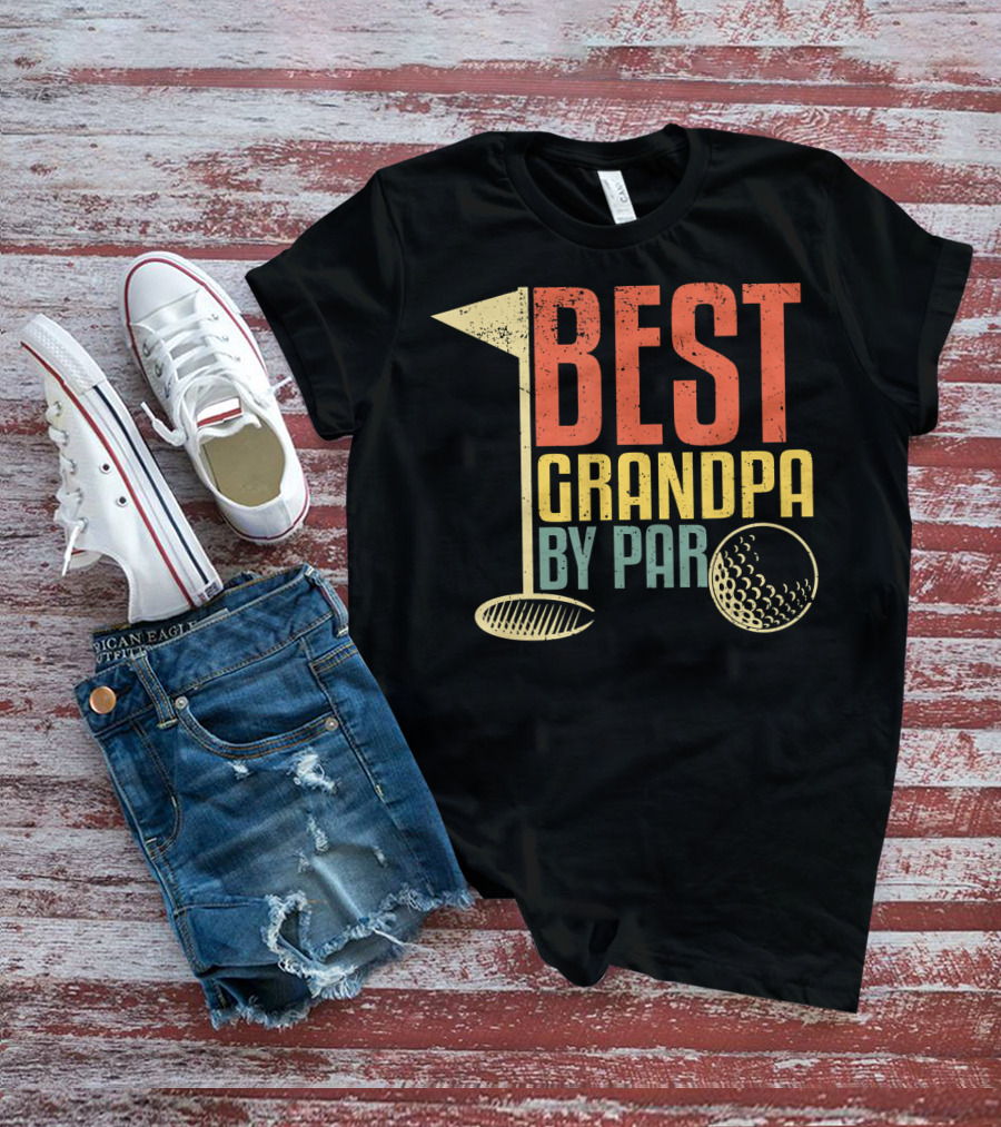 Funny Father's Day For Golf Lovers Best Grandpa By Par T-Shirt