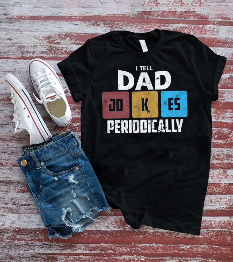 I Tell Dad Jokes Periodically Chemistry Element Style Blocks T-Shirt