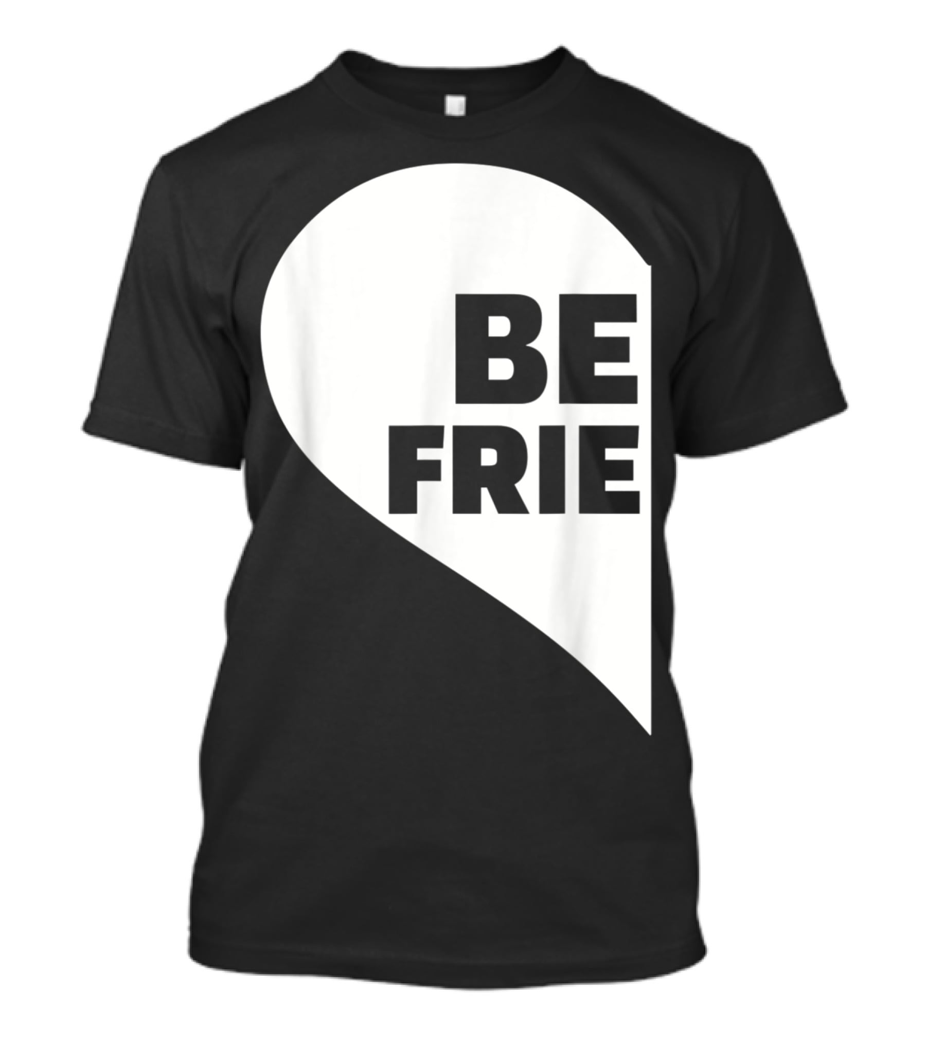 BE FRIE Best Friends Half Left Heart T-Shirt