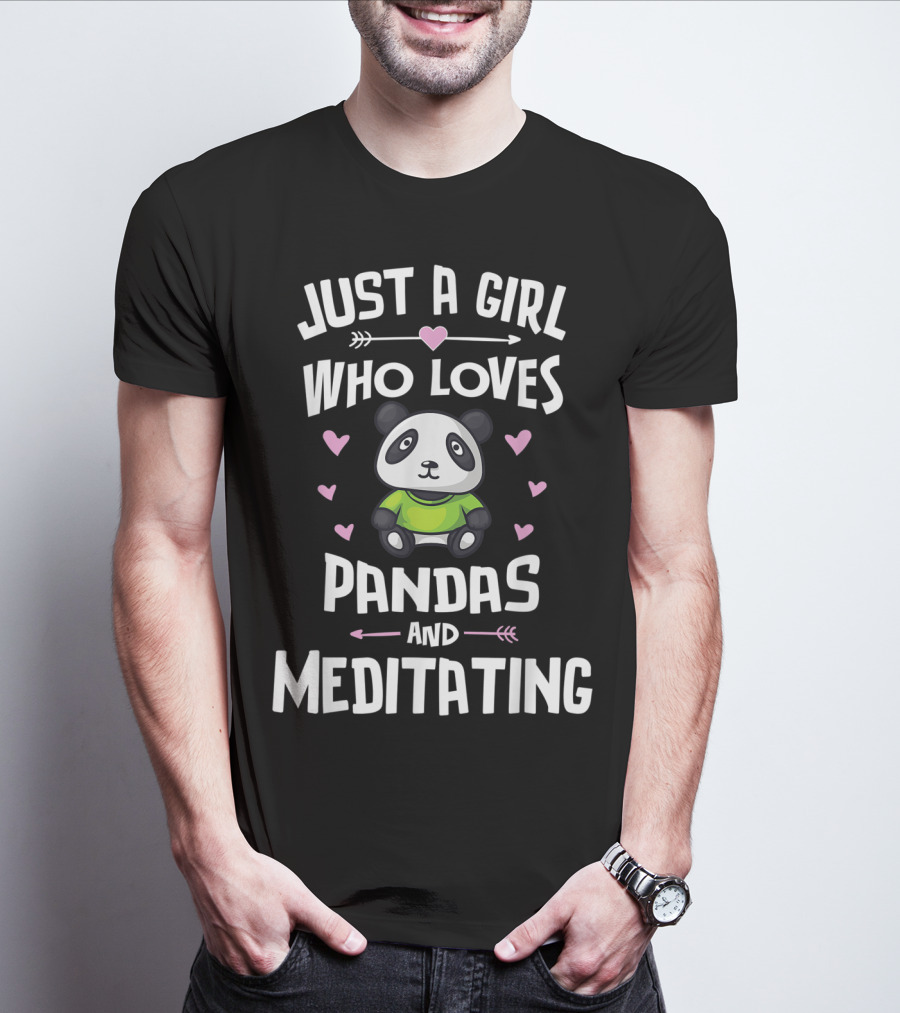 Just A Girl Who Loves Pandas And Meditating With Heart Accents T-Shirt