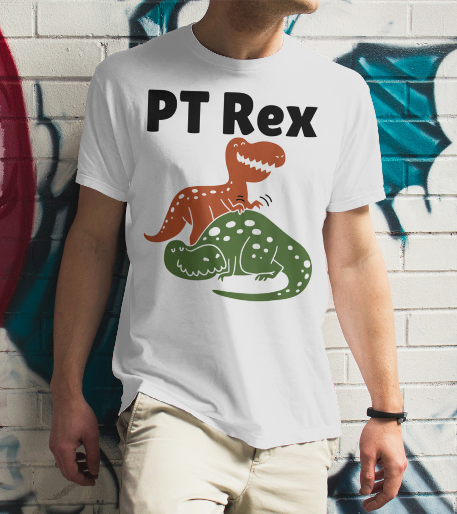PT Rex Physical Therapist Dinosaur Humor T-Shirt