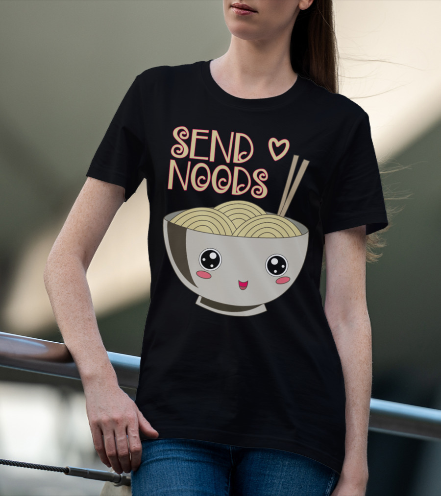 Send Noods Kawaii Ramen Bowl With Chopsticks And Heart T-Shirt