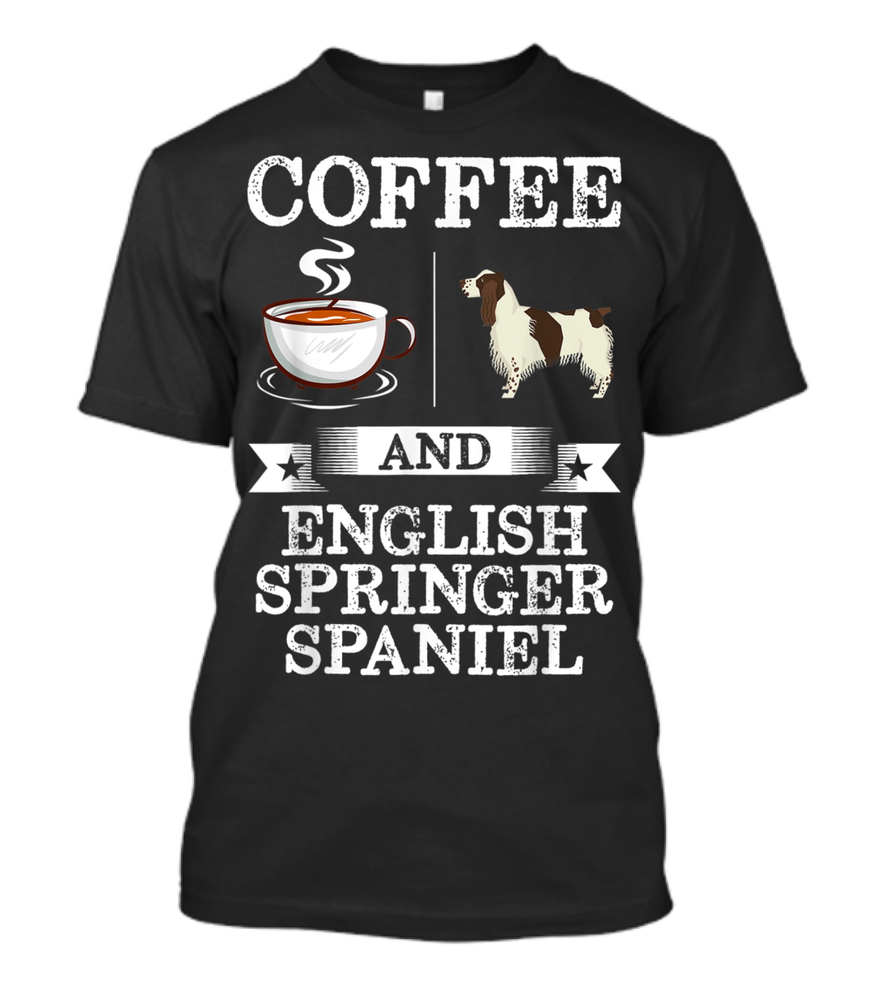 COFFEE AND ENGLISH SPRINGER SPANIEL T-Shirt