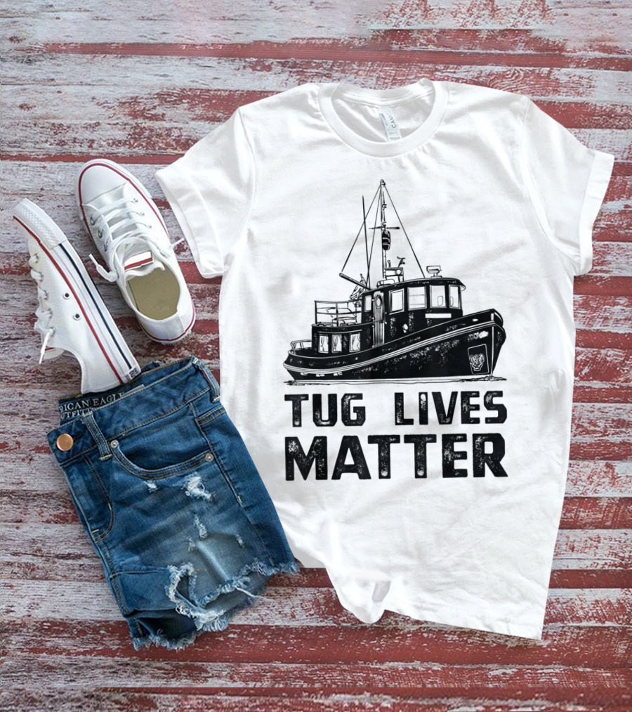 Tugboat Tug Lives Matter Boat T-Shirt
