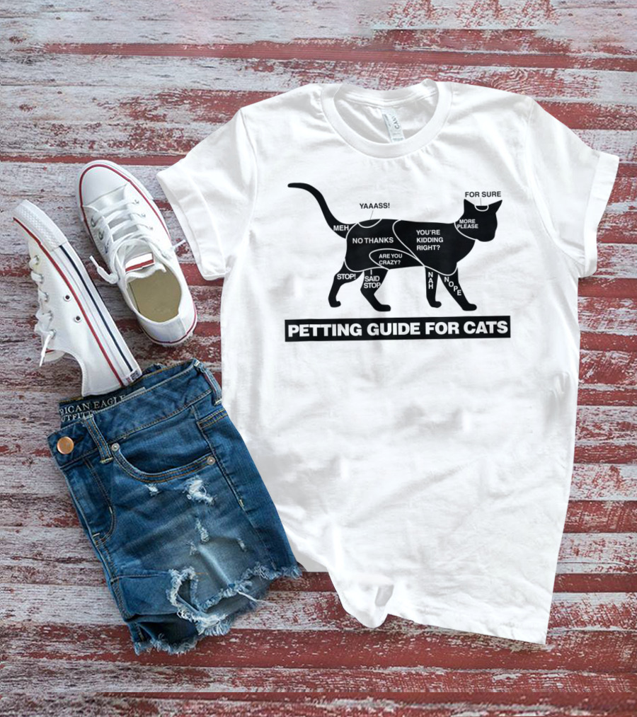 Petting Guide For Cats Funny How To Pet A Cat Chart With Humorous Comments T-Shirt