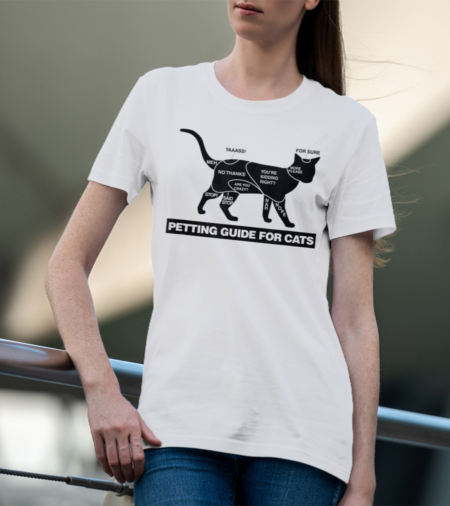 Petting Guide For Cats Funny How To Pet A Cat Chart With Humorous Comments T-Shirt
