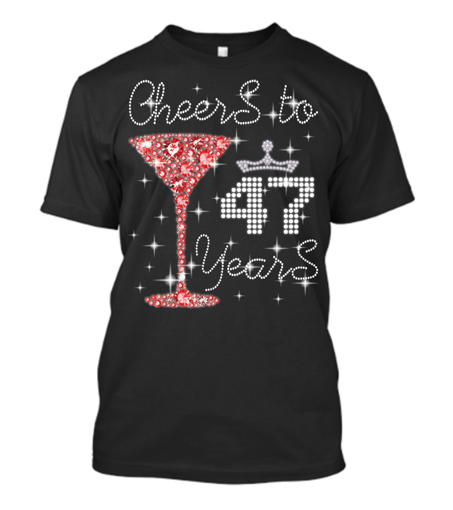 Cheers To 47 Years Sparkling Martini Glass And Crown T-Shirt