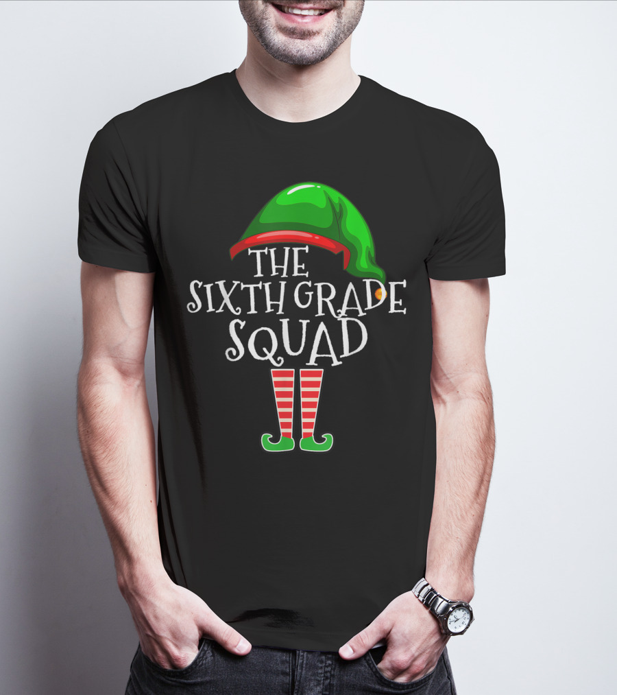The Sixth Grade Squad Elf Hat And Boots Holiday T-Shirt