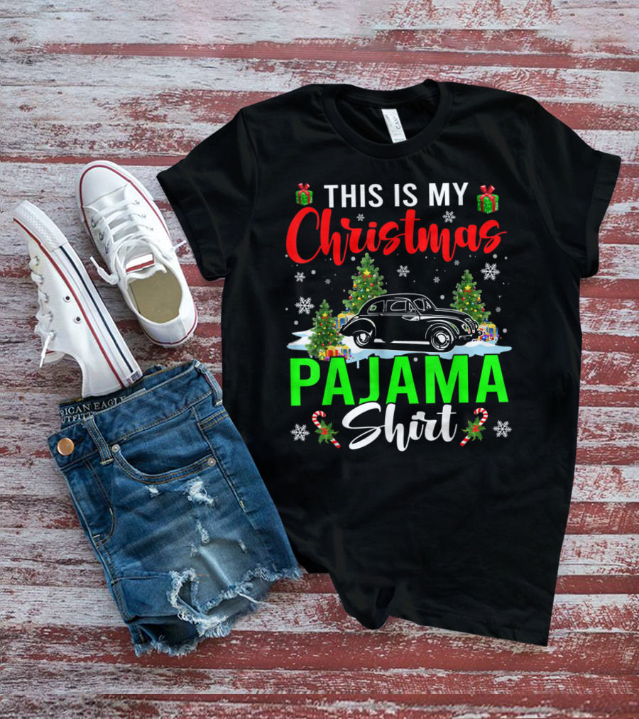 This Is My Christmas Pajama Shirt Classic Car Driver T-Shirt