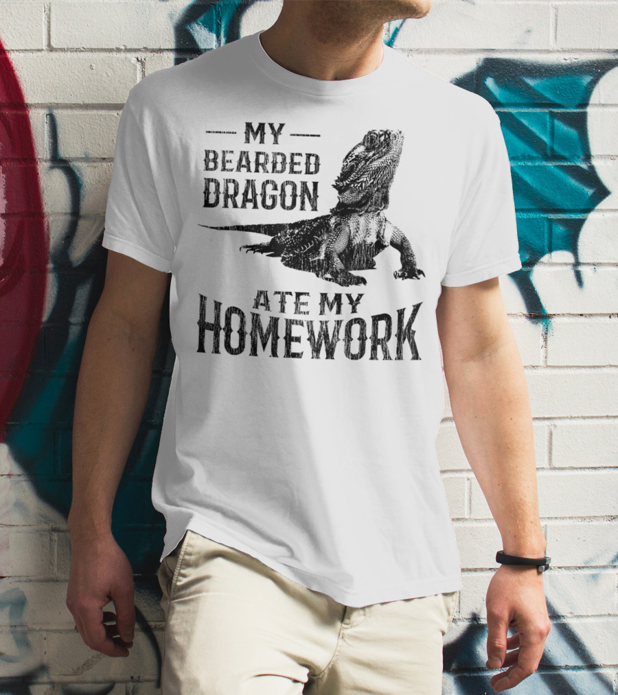 My Bearded Dragon Ate My Homework Pogona T-Shirt