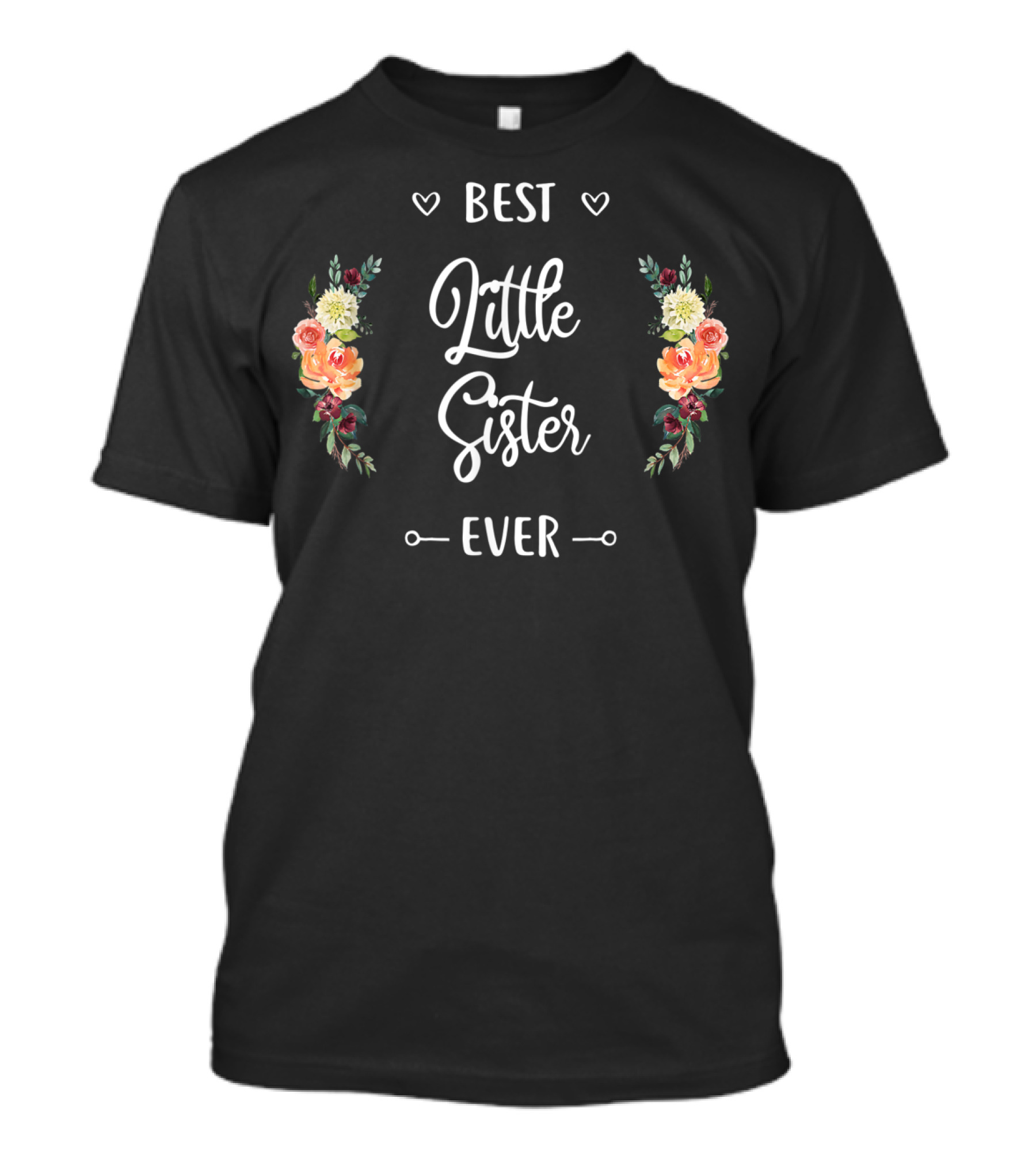 Best Little Sister Ever Lil Sis Floral Heart T-Shirt