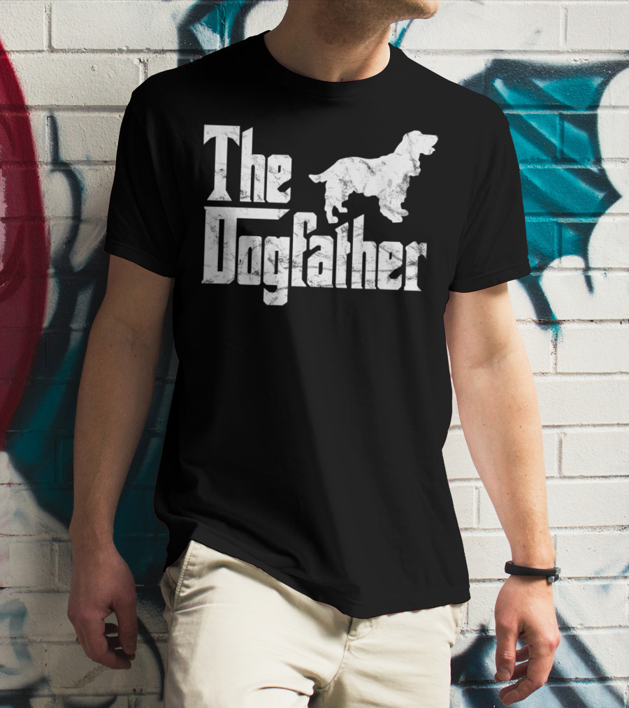 Cocker Spaniel The Dogfather Funny Dog Owner The Dogfather T-Shirt